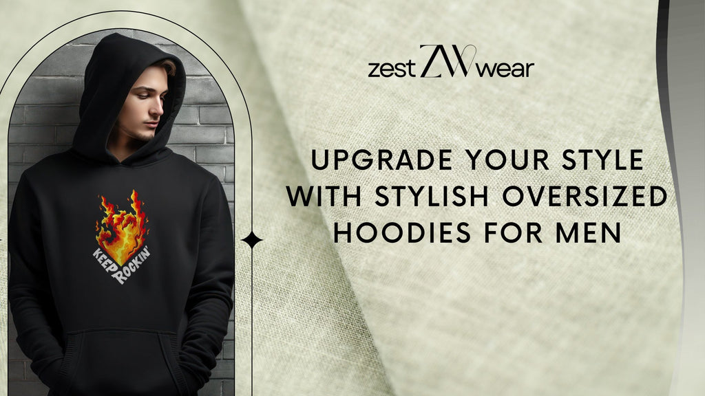Upgrade Your Style with Stylish Oversized Hoodies for Men