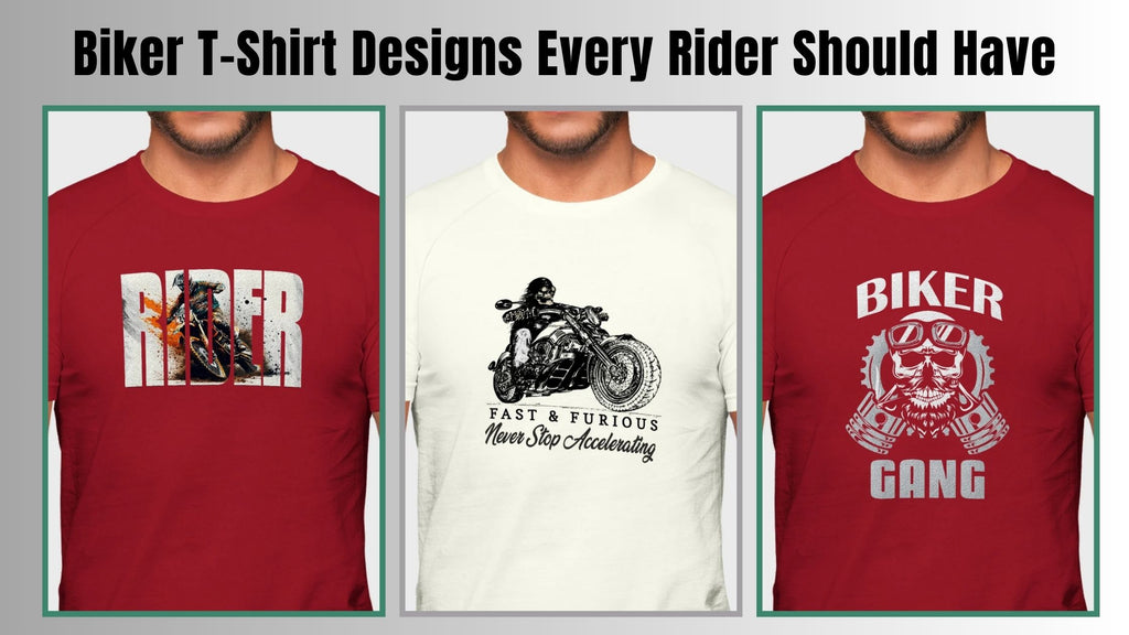 Biker T-Shirt Designs Every Rider Should Have