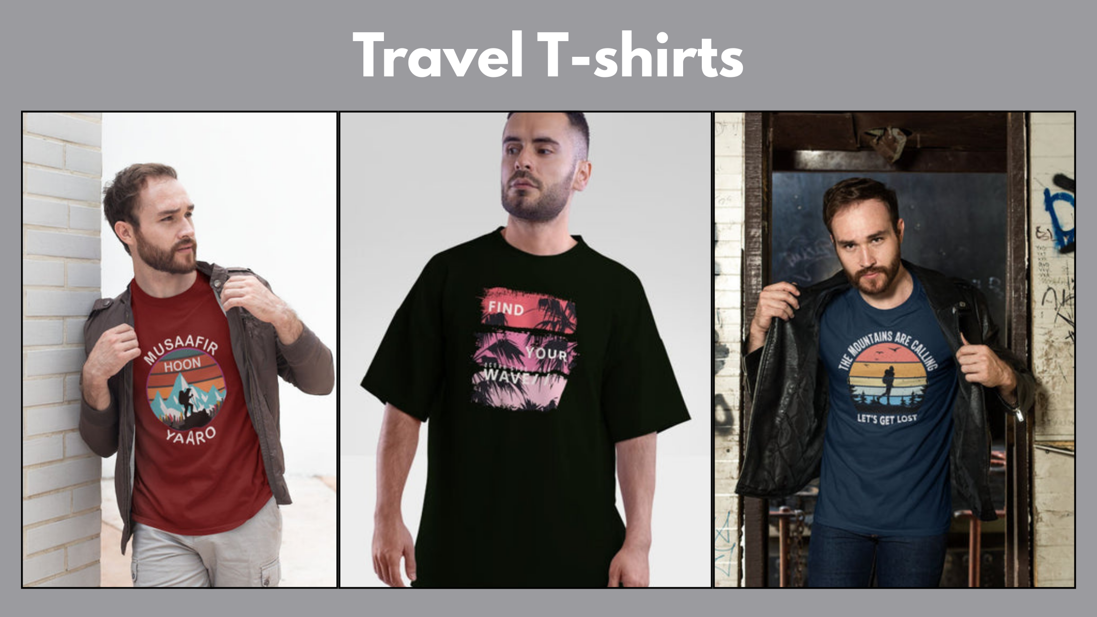 Travel T-Shirts: Everything You Need to Know for Your Next Adventure