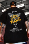 Stop Wars Oversized T-shirt Men