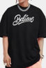 Believe Oversized T-shirt Men
