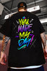 You Made My Day Oversized T-Shirt Men