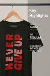 Never Give Up Half Sleeve Gym T-Shirt