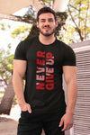 Never Give Up Half Sleeve Gym T-Shirt